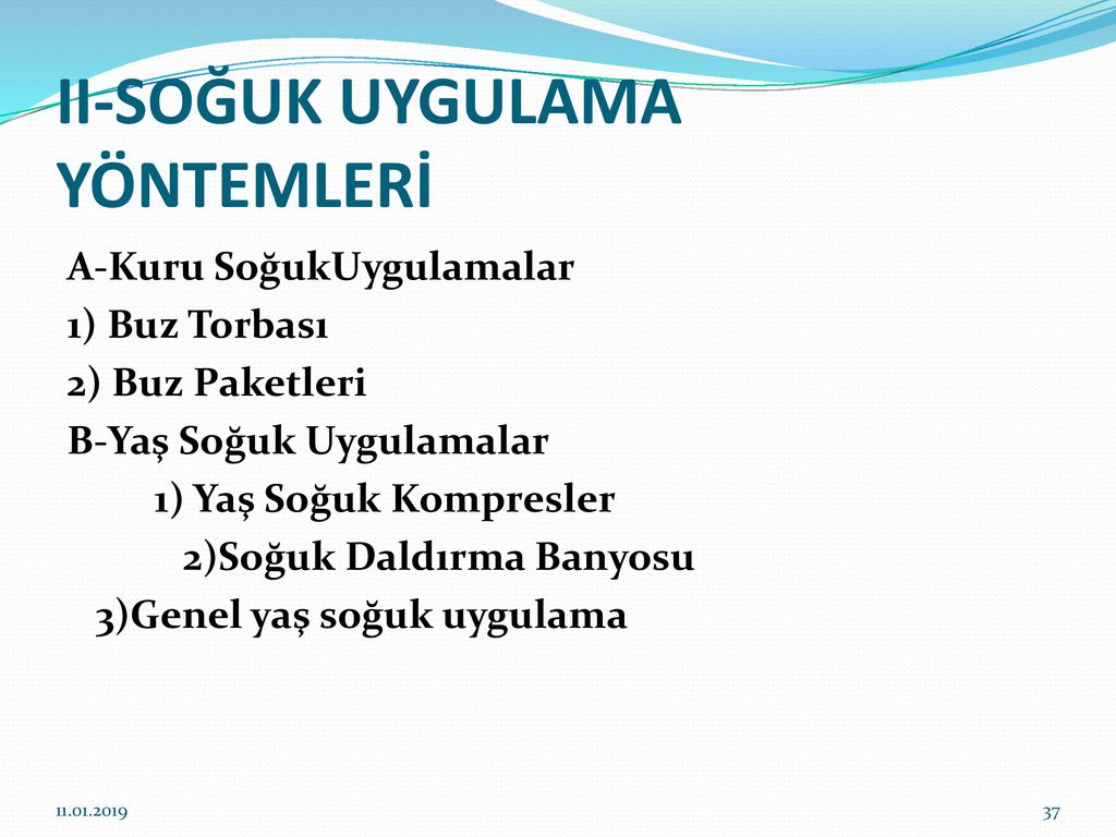 SICAK VE SOĞUK UYGULAMALAR Prof Dr ppt indir